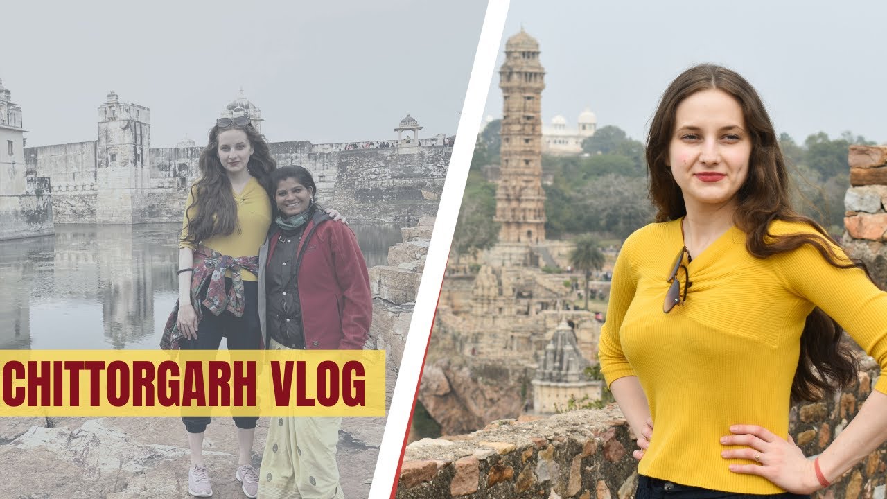 CHITTORGARH VLOG 2022 | CHITTORGARH FORT | FOREIGNER IN INDIA