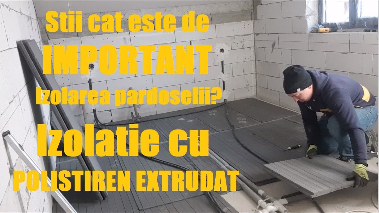 🔴Ep. 10 Cum pun polistirenul sub șapă!❌Izolatia pardoselii cu polistiren extrudat.