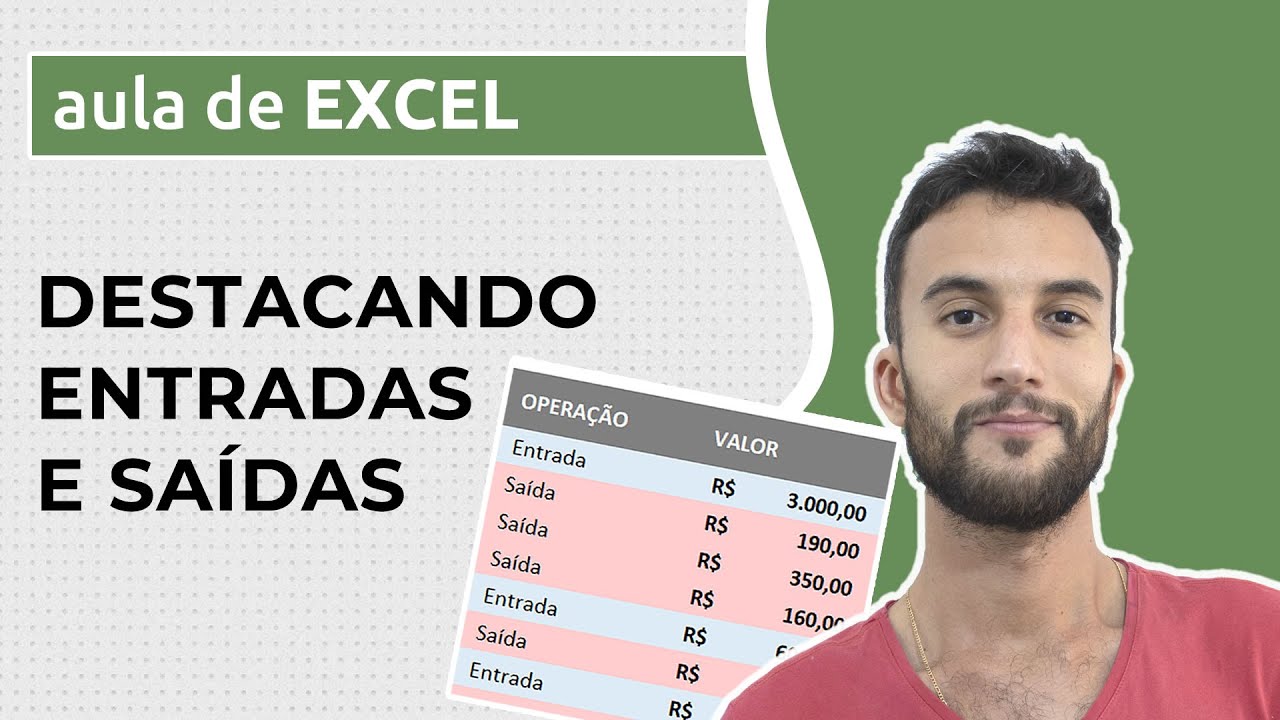 Como destacar ENTRADAS e SAÍDAS no EXCEL (4 exemplos)