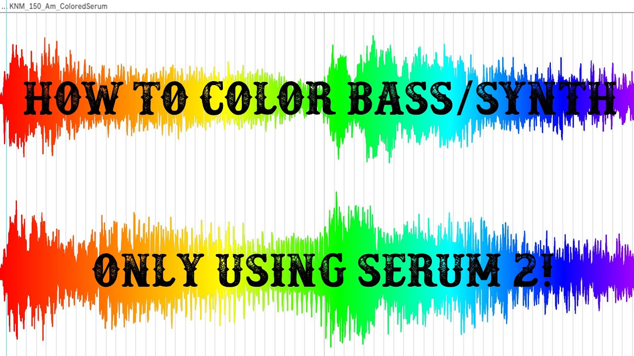 How to Color Bass/Synth ONLY using SERUM 2!