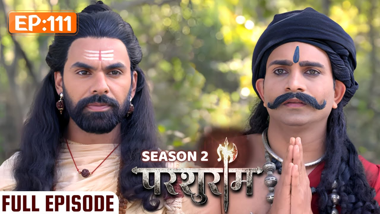 दसशु ने परशुराम को बताया दानवराज का सच | PARSHURAM SEASON 2 | EPISODE 111 | Kunal Singh