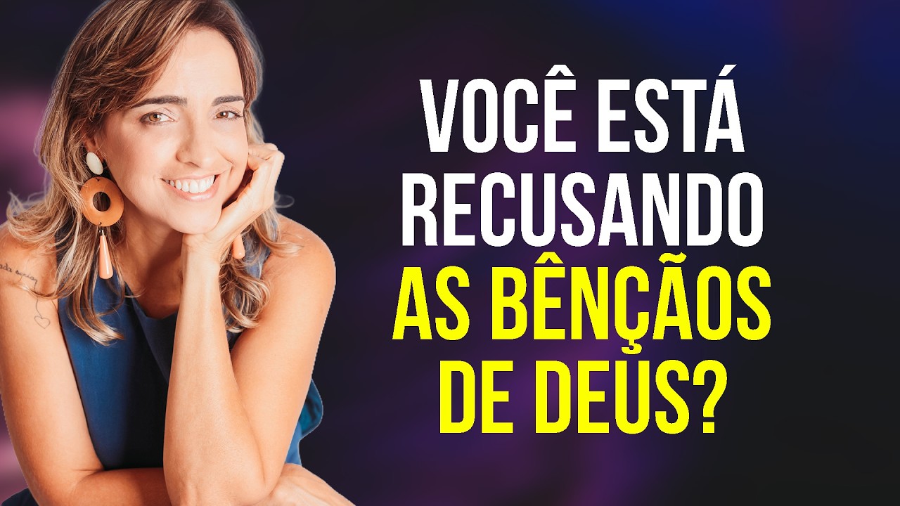 VOCÊ ESTÁ RECUSANDO AS BÊNÇÃOS DE DEUS?