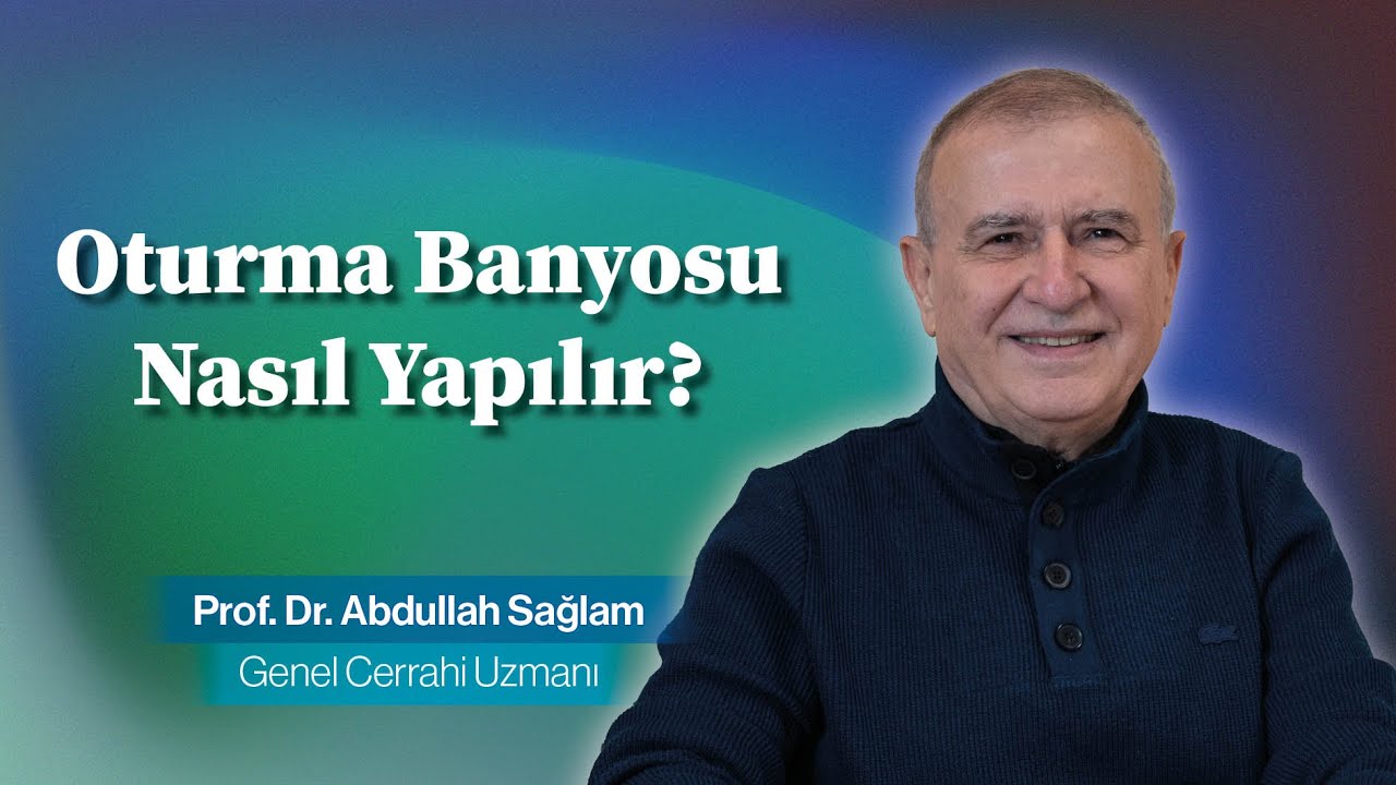 Oturma Banyosu Nasıl Yapılır - Faydaları Nelerdir?
