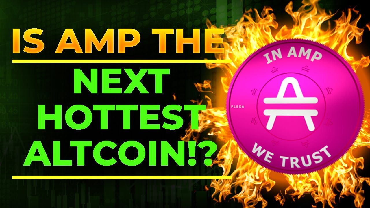 Is AMP the Next Hottest Altcoin? | AMP Price Prediction for 2021