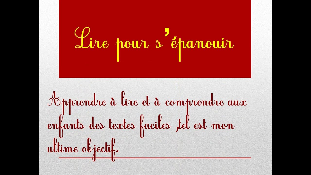 Lire pour s'épanouirطريقة بسيطة لتعلم القراءة ولفهم المقروء