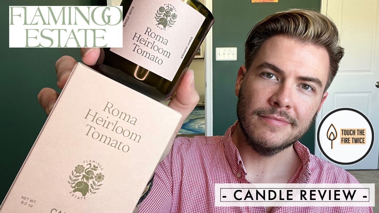 Roma Heirloom Tomato Candle Review | Flamingo Estate | TouchTheFireTwice