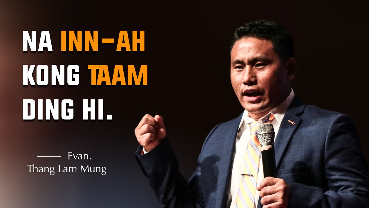 |NA INN-AH KONG TAAM DING HI| Evan. Thang Lam Mung - Night 2