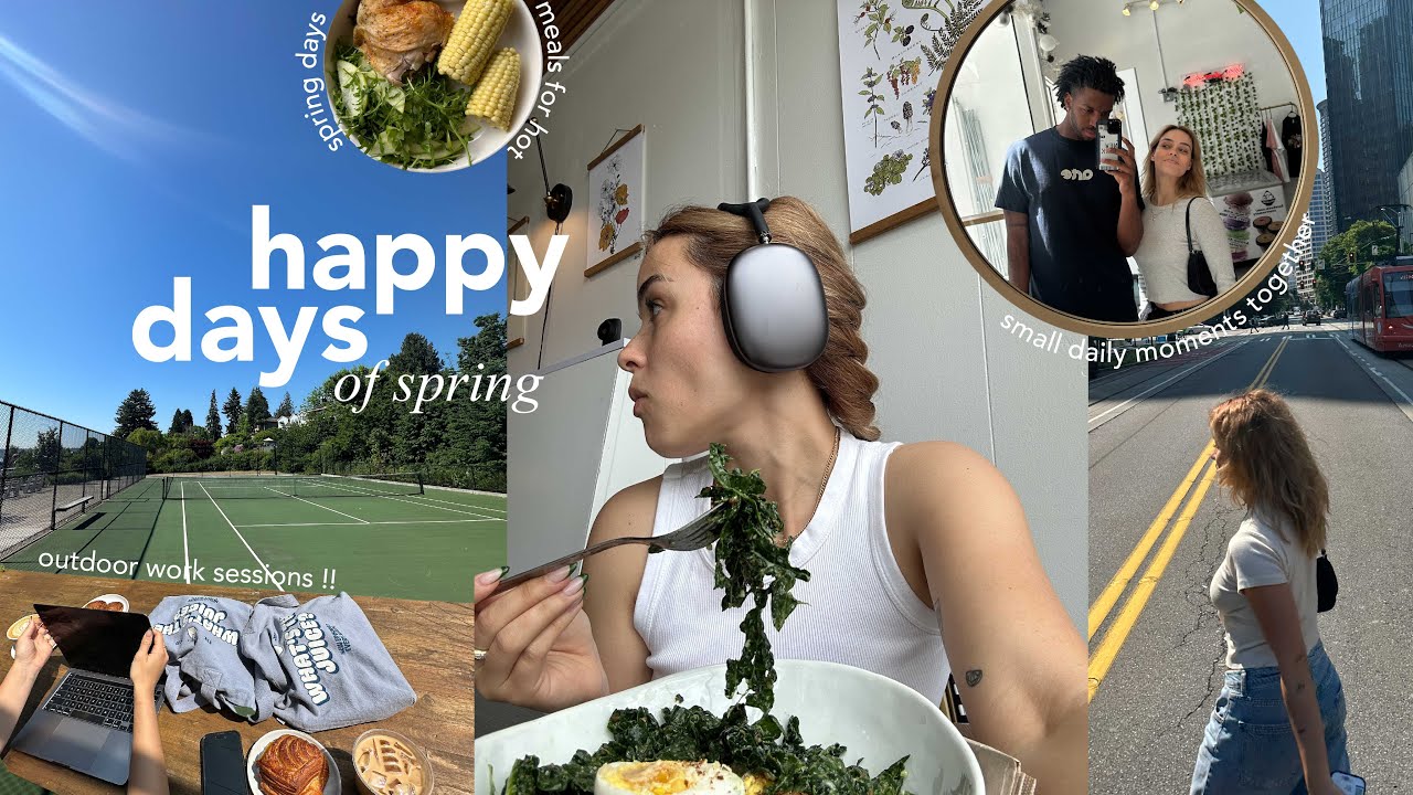 happy spring days | finding myself again, doing things that make me feel good