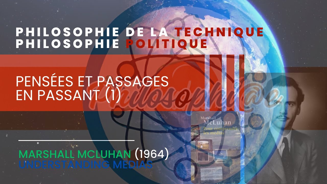 Marshall McLuhan, Comprendre les m&eacute;dias (Understanding Media, 1964)