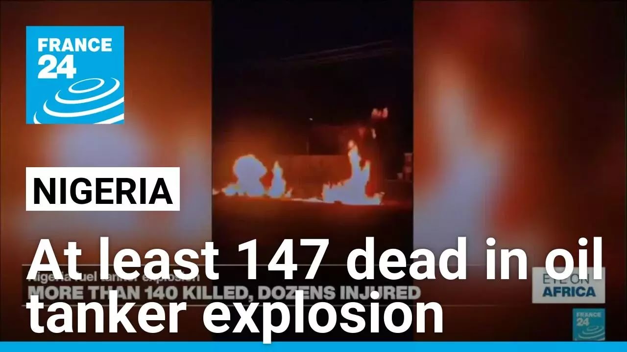 At least 147 after overturned Nigerian oil tanker explodes as crowds collected fuel &bull; FRANCE 24
