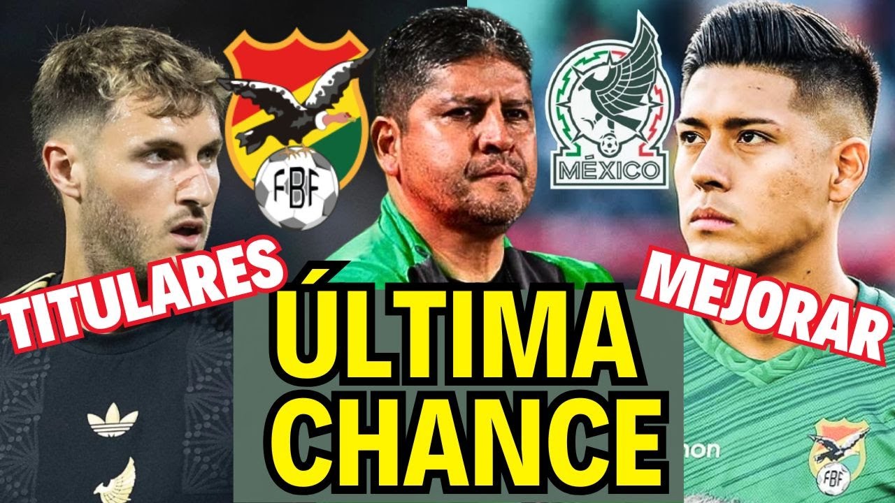 BOLIVIA vs MÉXICO 