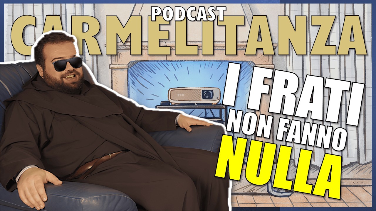 DEBUNKING SUI FRATI [CARMELITANZA EP1]