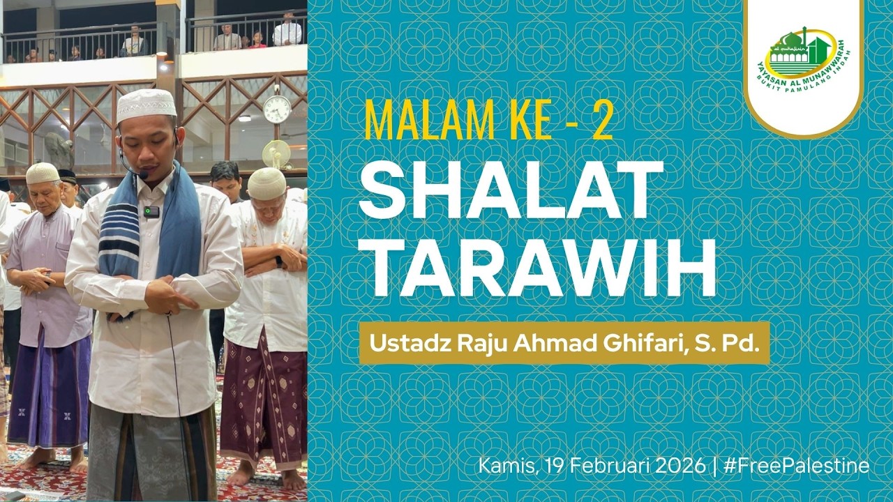 Ustadz Raju Ahmad Ghifari, S. Pd. | Shalat Tarawih Malam Ke - 2