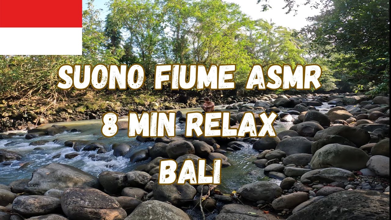 SUONO DEL FIUME ASMR 🇮🇩 🌊 BALI | 8 Min meditazione relax e Pace nella Natura Balinese