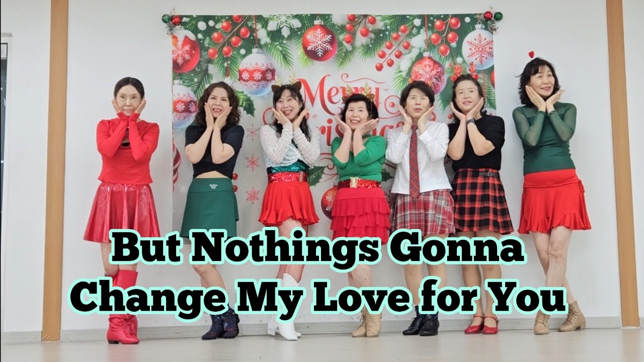 But Nothings Gonna Change My Love for You -  Linedance ( High Beginner) || JJ 오후초급반 