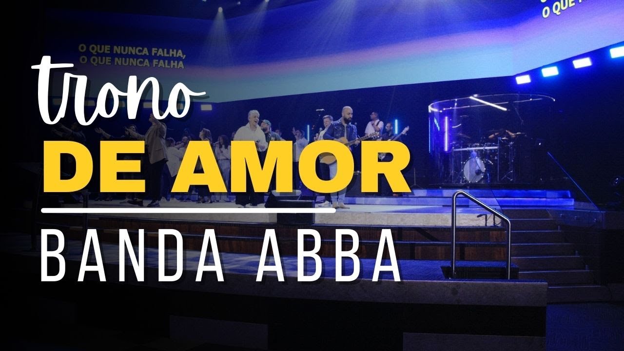Trono de Amor - Comunhão Cristã ABBA/Curitiba