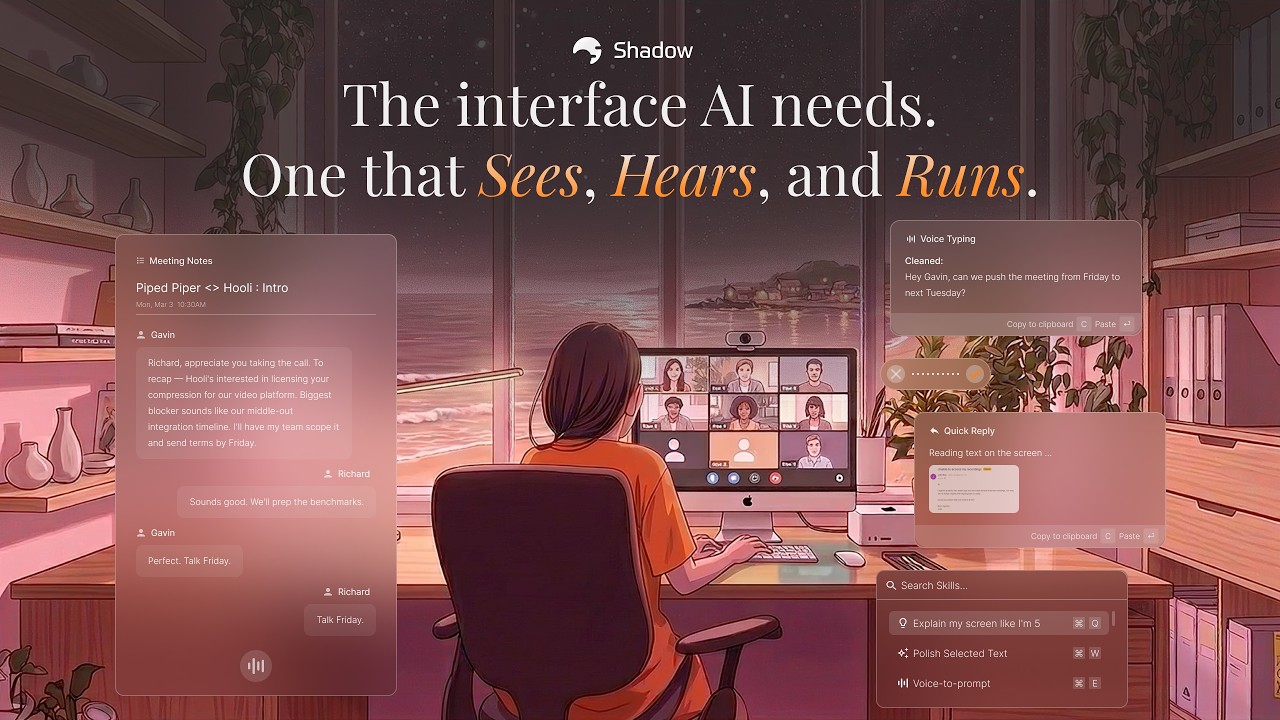 Meet Shadow V2. AI that sees, hears, and runs.