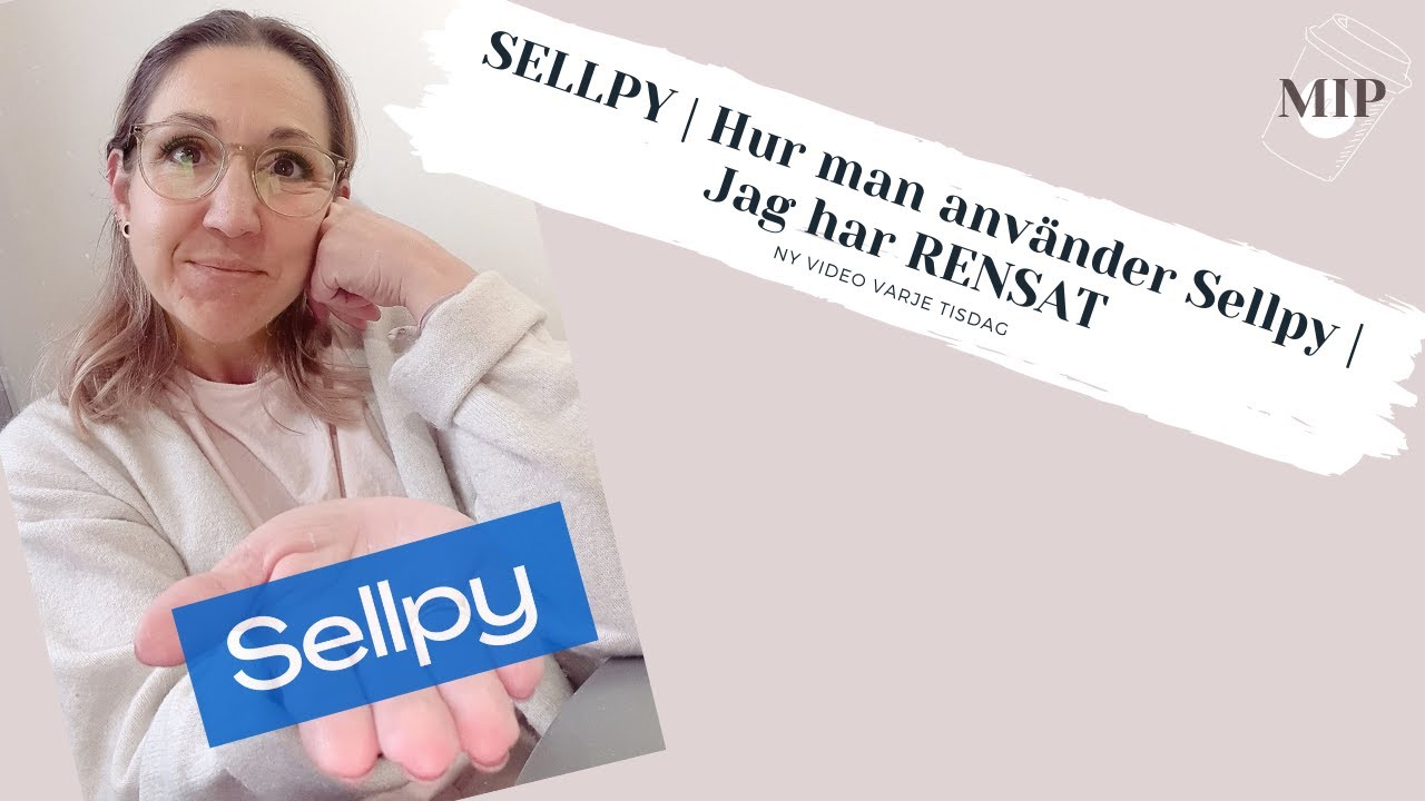 SELLPY | Hur man använder Sellpy | Jag har RENSAT