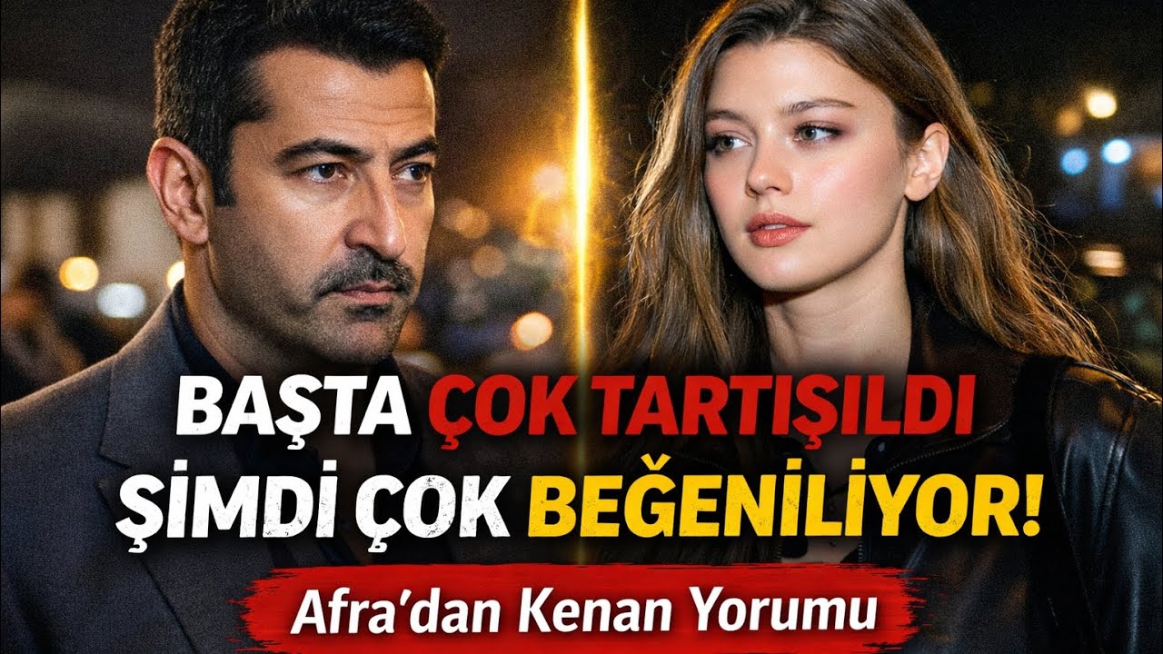 “Başta Çok Tartışıldı… Şimdi Çok Beğeniliyor!”#afrasaraçoğlu #kenanimirzalıoğlu #dizi #magazin #abi