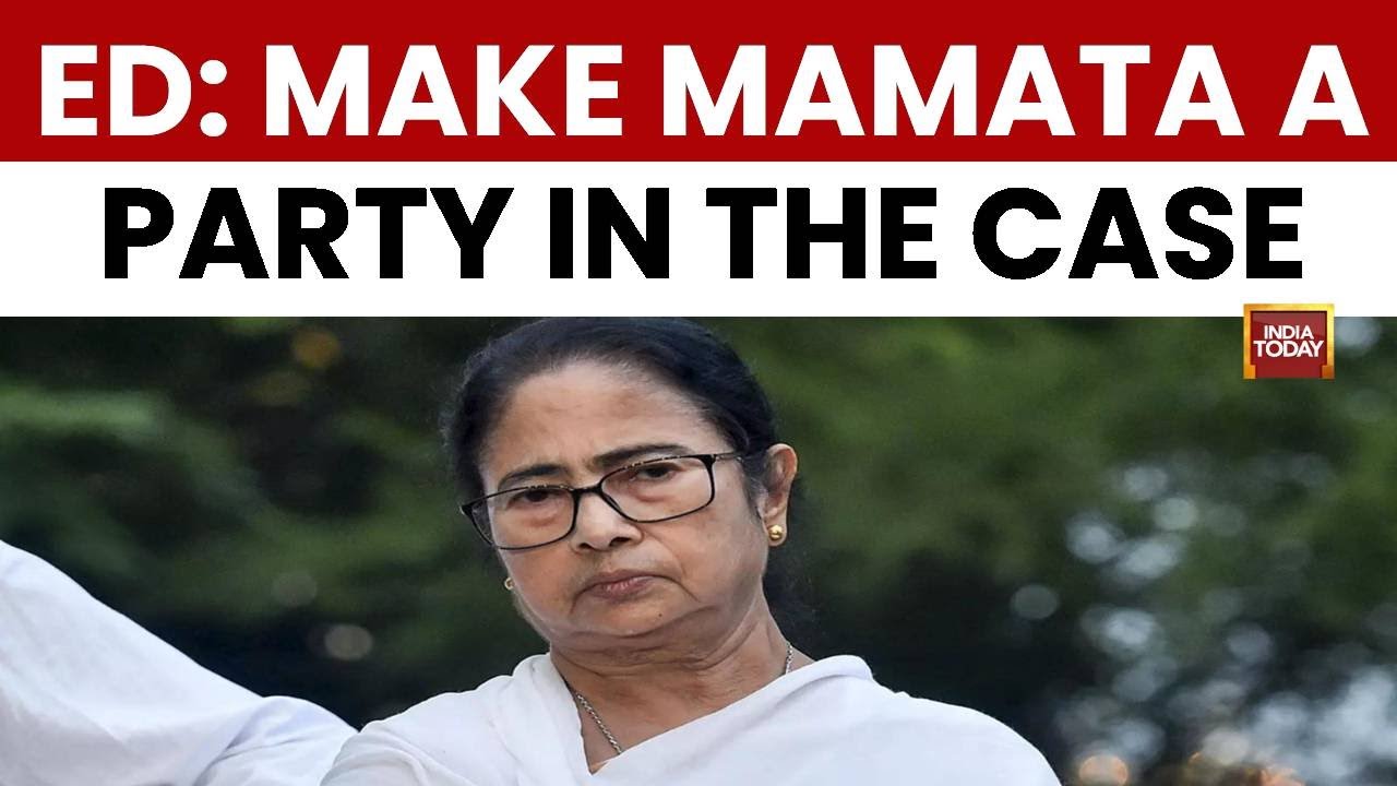 Calcutta High Court: ED Seeks To Make Mamata Banerjee A Party In I-PAC Raid Case | India Today
