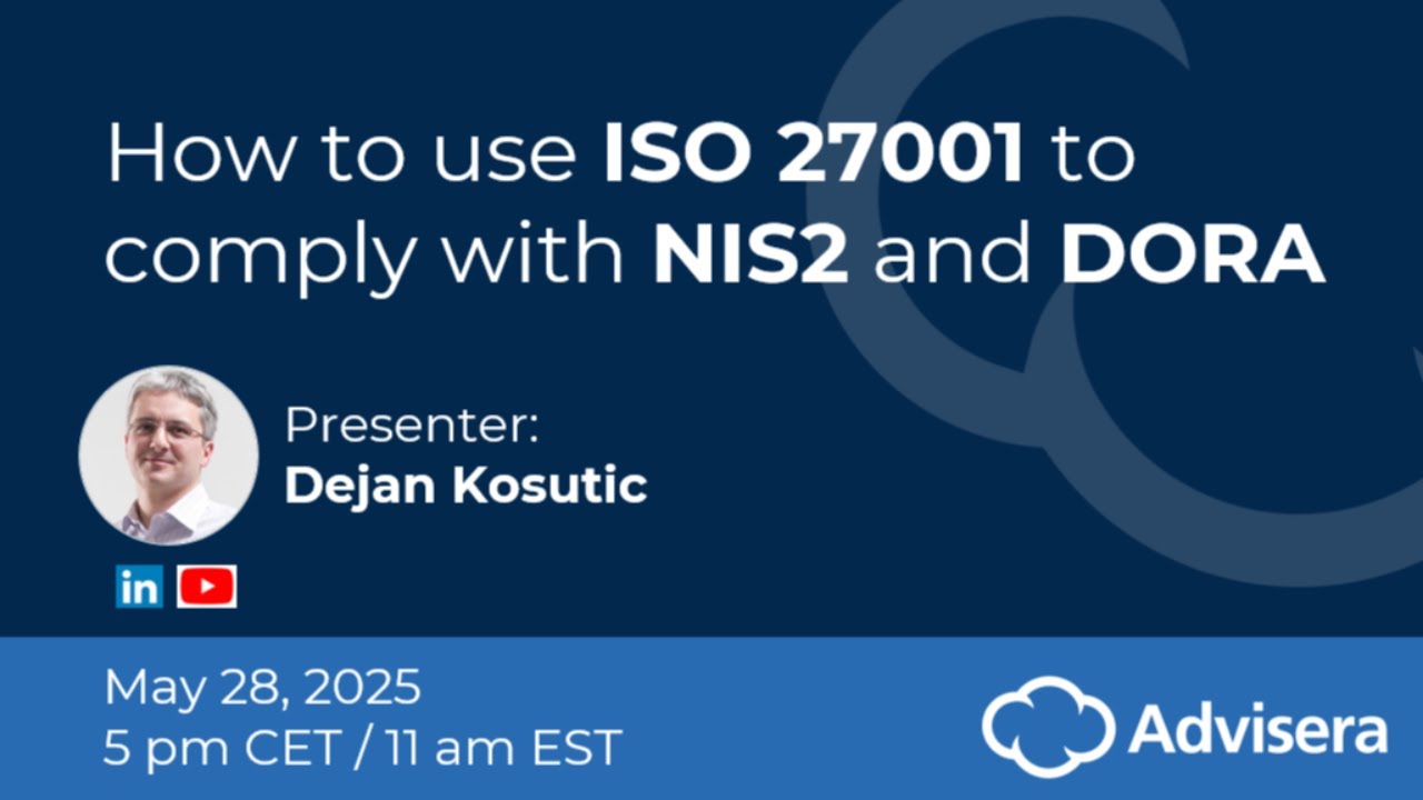 How to use ISO 27001 to comply with NIS2 and DORA [live webinar]