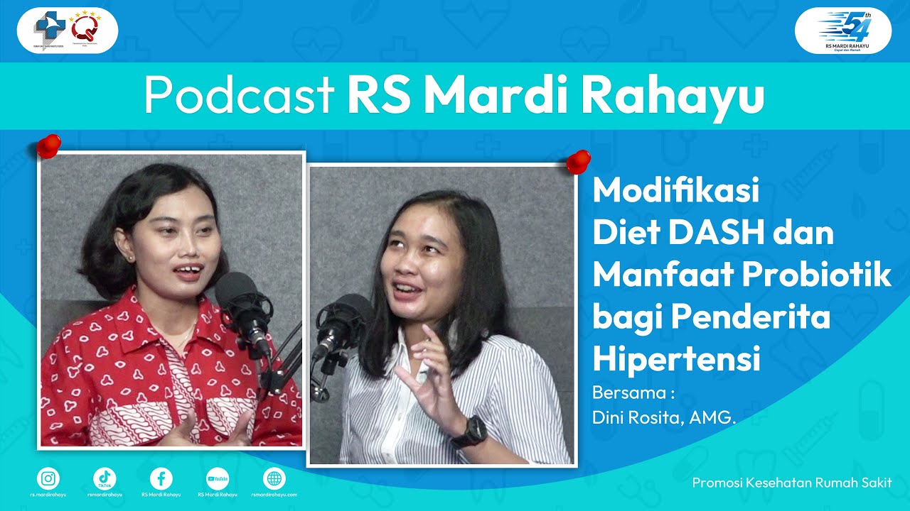 Podcast RS Mardi Rahayu : Modifikasi Diet DASH dan Manfaat Probiotik bagi Penderita Hipertensi