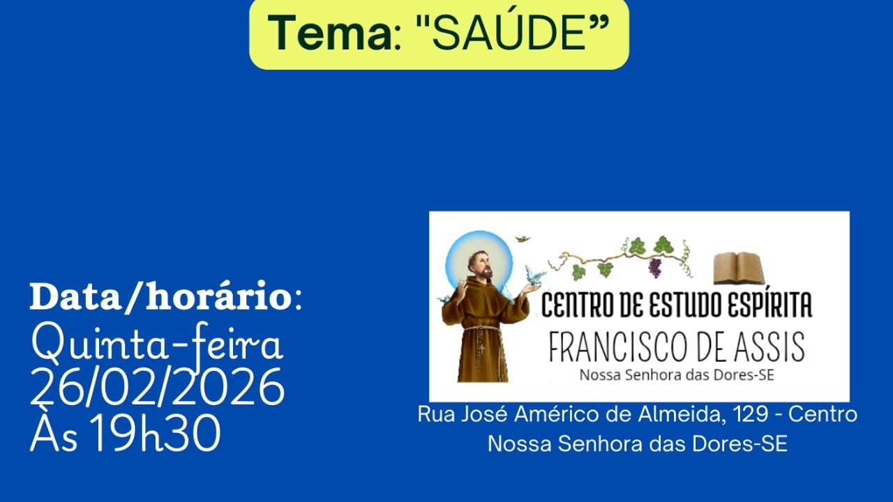 26/02/2026 - Centro de Estudo Espírita Francisco de Assis, Palestra Pública Doutrinária Presencial
