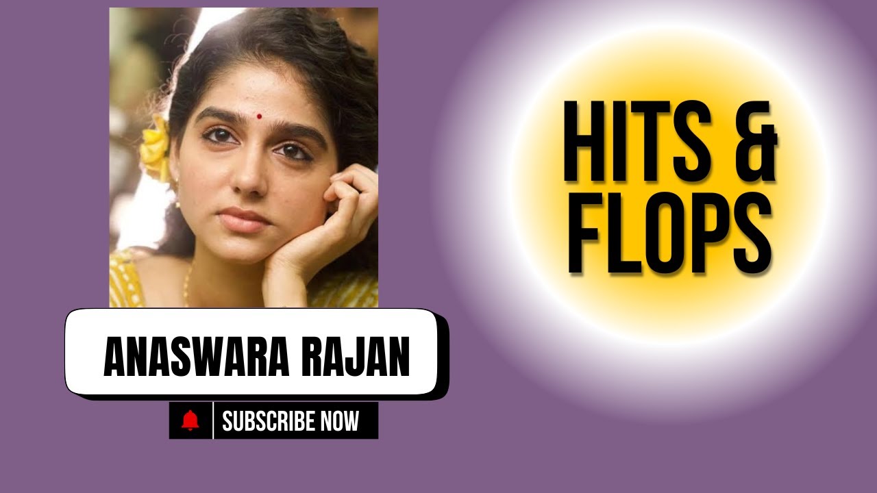 Anaswara Rajan Hits & Flops  | All Movies List Up To Champion (2025) Movie Review | Upcoming Movies