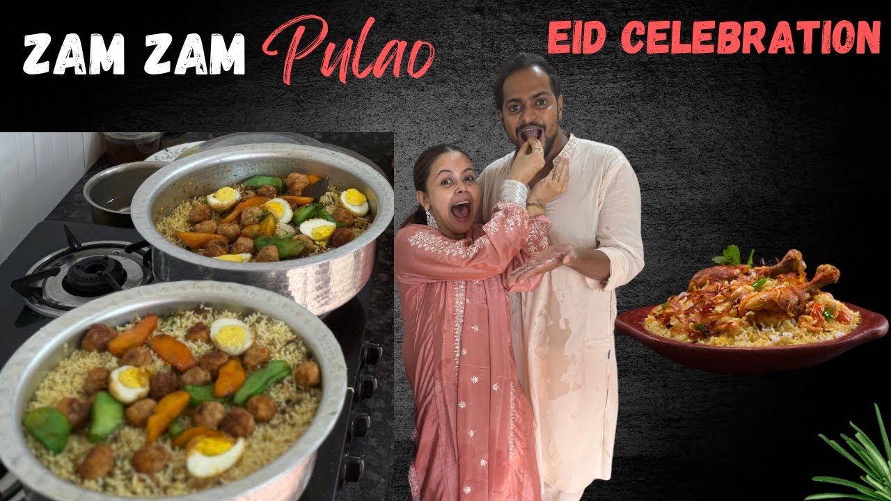 HUMNE BANAYA EID PAR ZAM ZAM PULAO #eid #cookingathome #devoleenabhattacharjee #shanawaz #angel