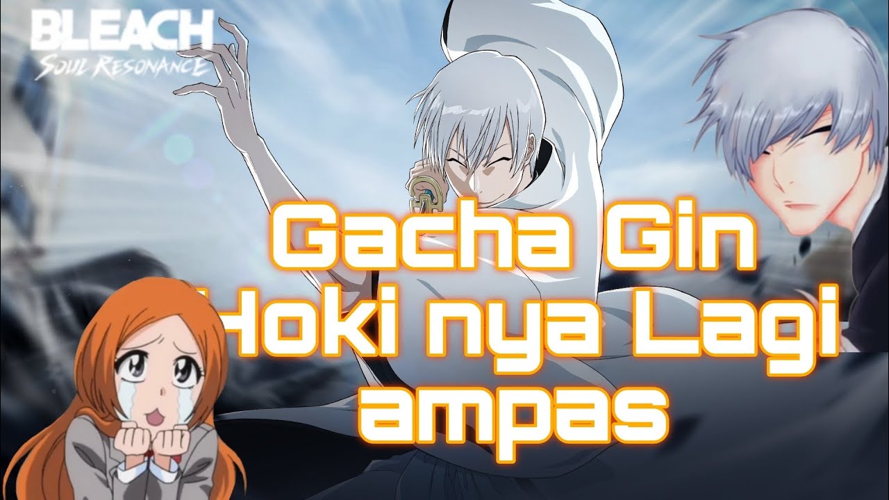 GACHA GIN ICHIMARU!!! Wajib Punya Dan DPS Yang Di Perlukan, Bleach Soul Resonance