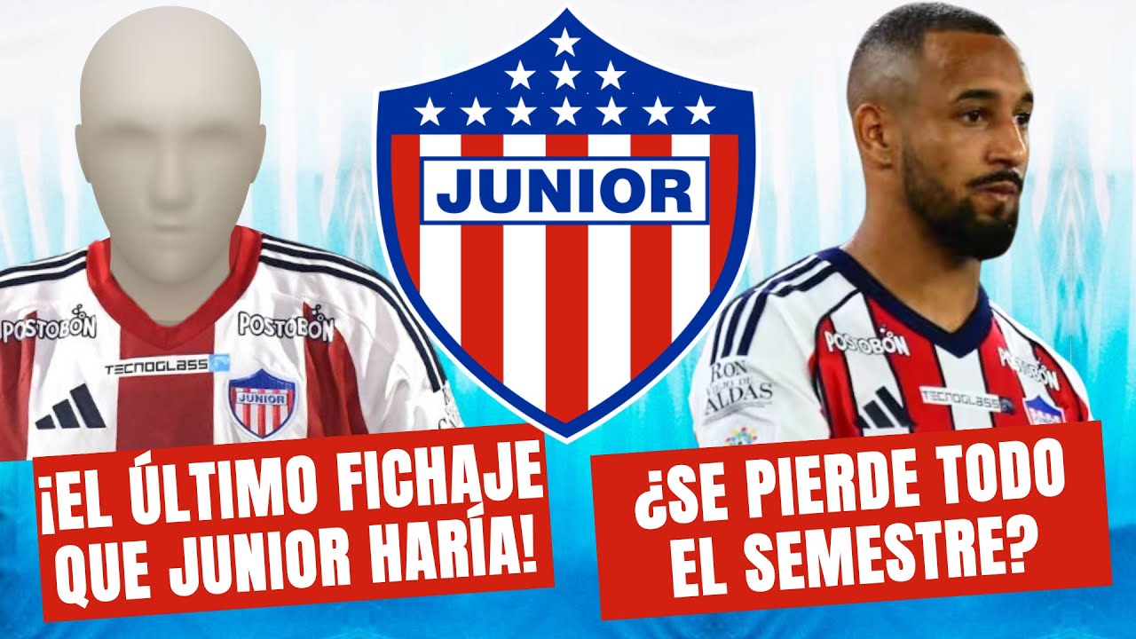 ¡EL ÚLTIMO FICHAJE QUE JUNIOR HARÍA! ¿Monzón Lesionado el Resto del Semestre? | #100Tiburon