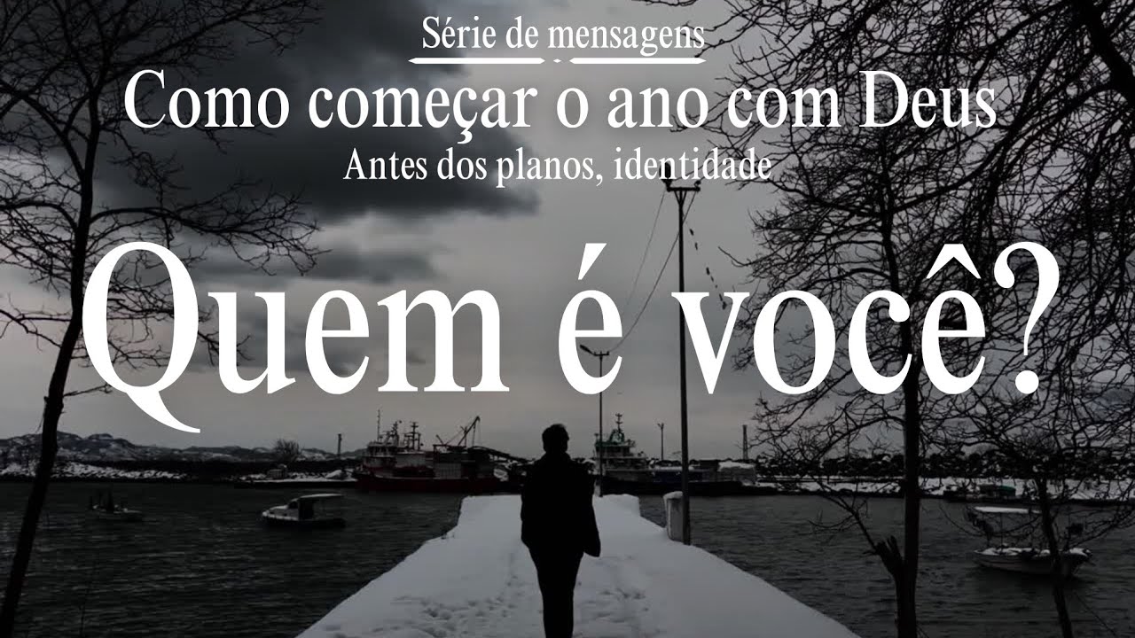 Começando o ano com Deus a partir da identidade em Cristo. Isaías 43.1–7