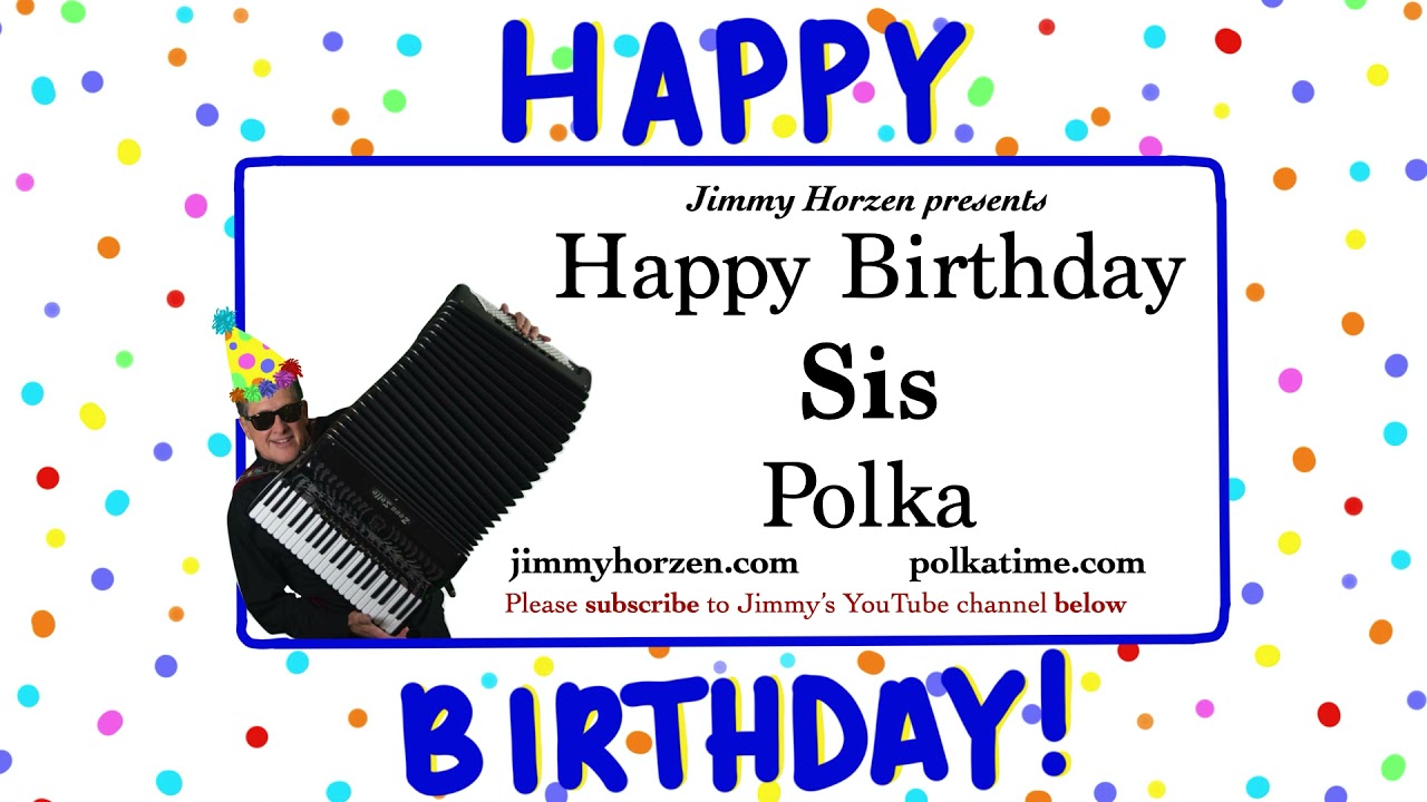 Sis Happy Birthday Polka