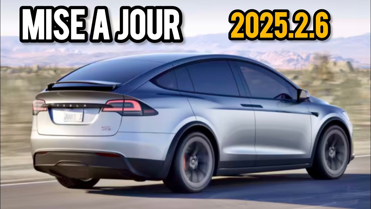 Mise &agrave; jour Tesla 2025.2.6
