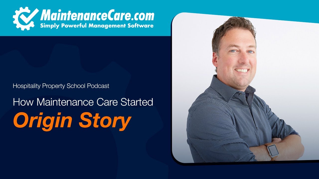 How Maintenance Care Started &ndash; Origin Story | Work Order Management Software and CMMS System