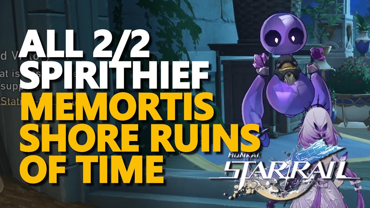 All Memortis Shore Ruins of Time Spirithief Honkai Star Rail