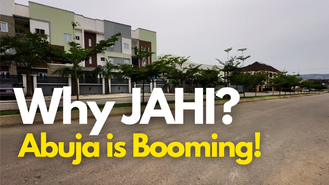 Why Invest in Jahi Abuja? Top Location for Real Estate in 2025
