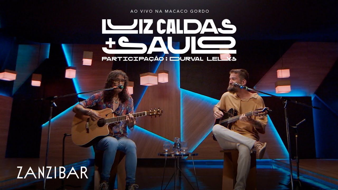 Luiz Caldas E Saulo - Zanzibar (Ao Vivo na Macaco Gordo)