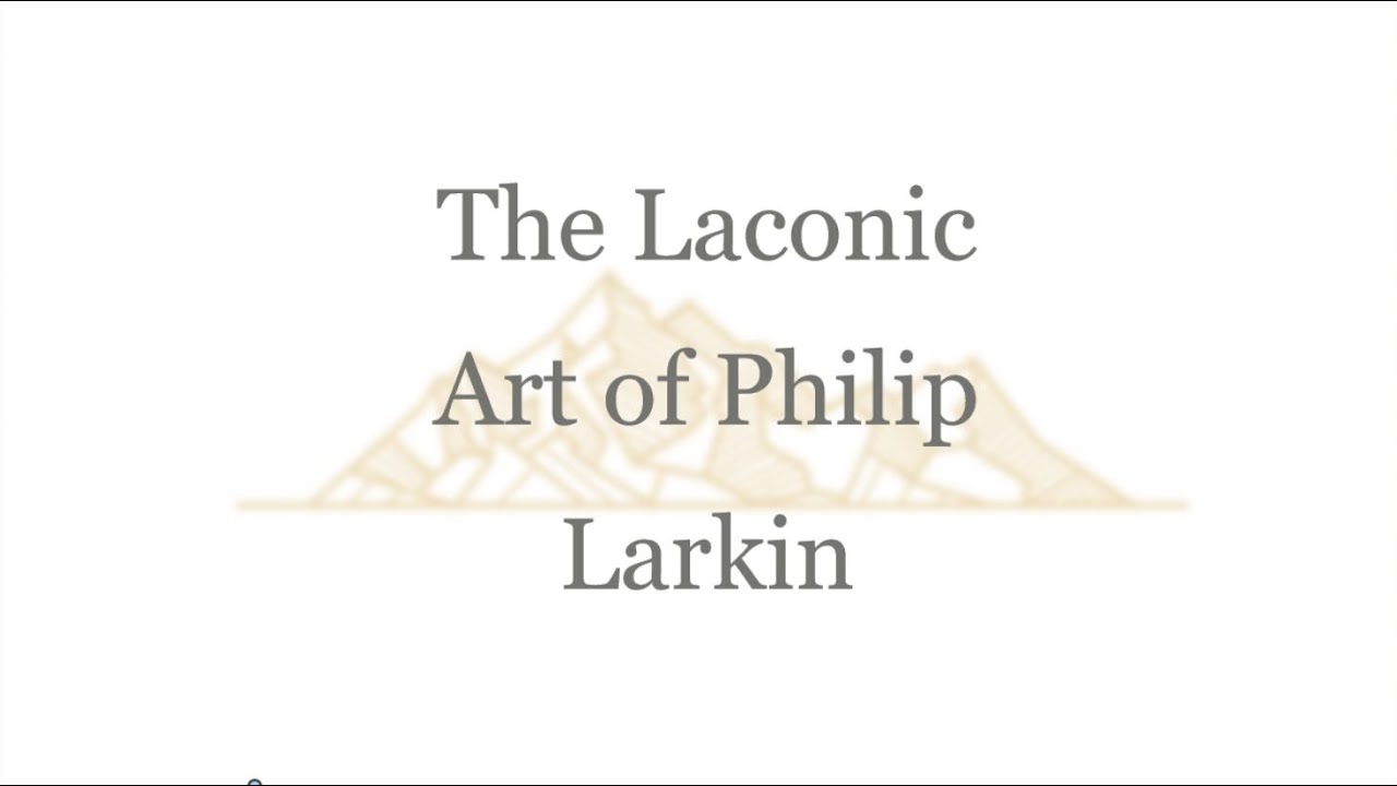 The Laconic Art of Philip Larkin