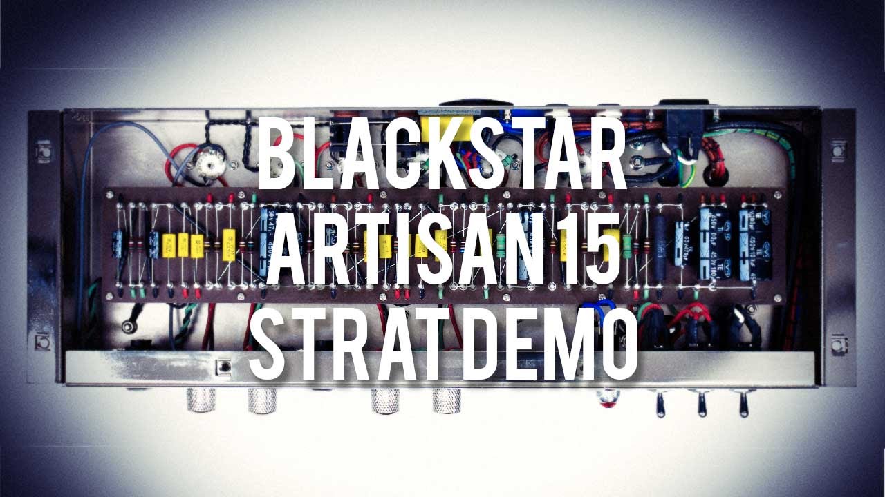 Blackstar: ARTISAN 15 - Strat demo