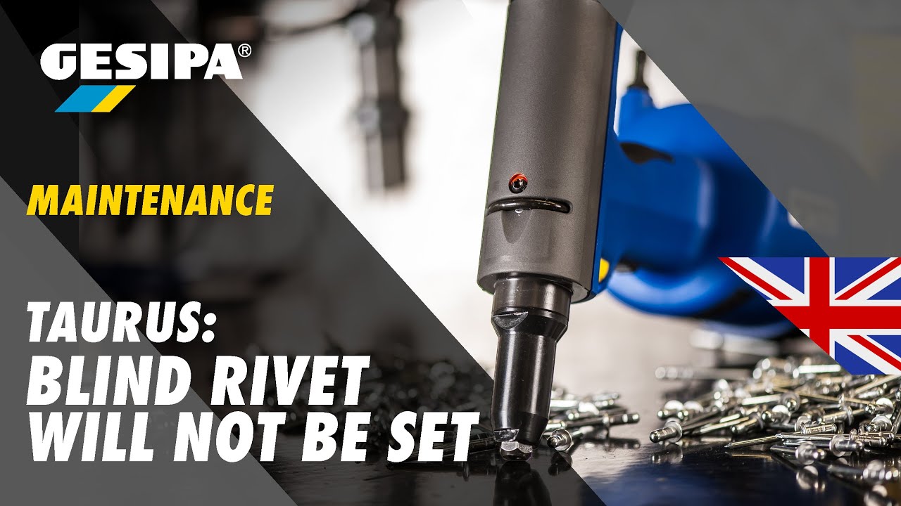 TAURUS - Blind rivet is not be set (English)