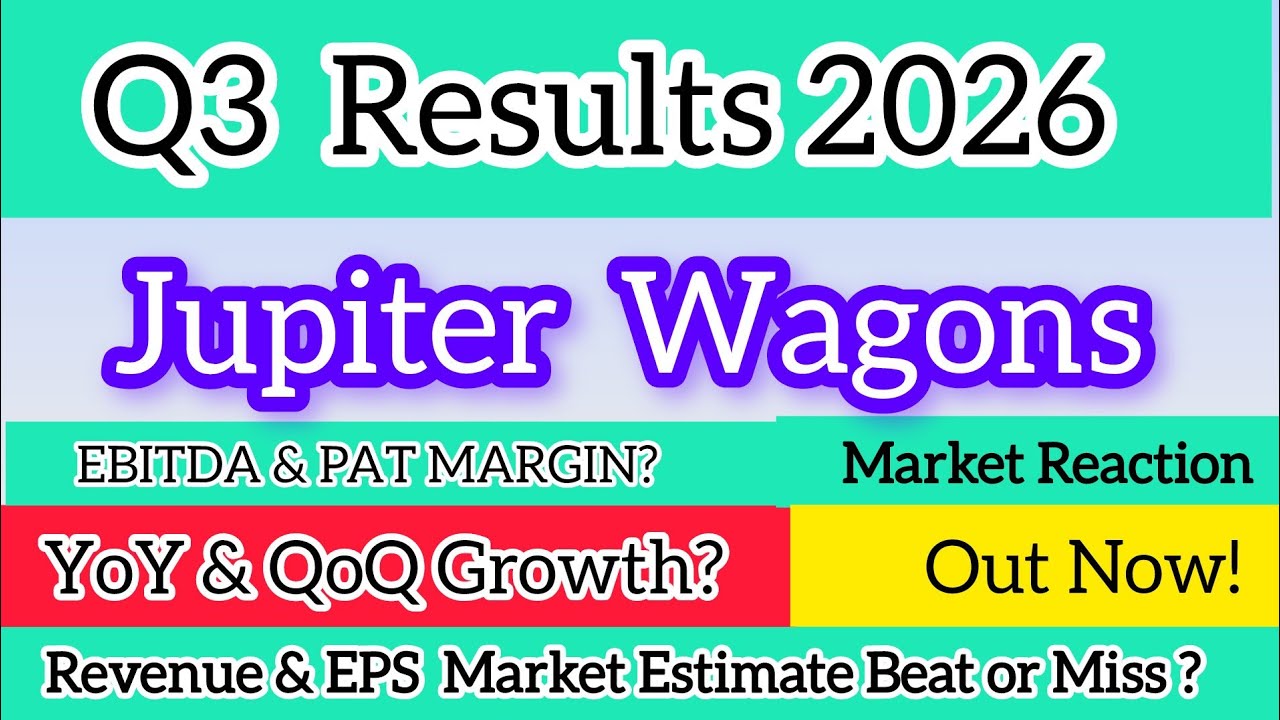 Jupiter Wagons Q3 Results 2026 | Jupiter Wagons Share News | JWL Share Latest News Today 