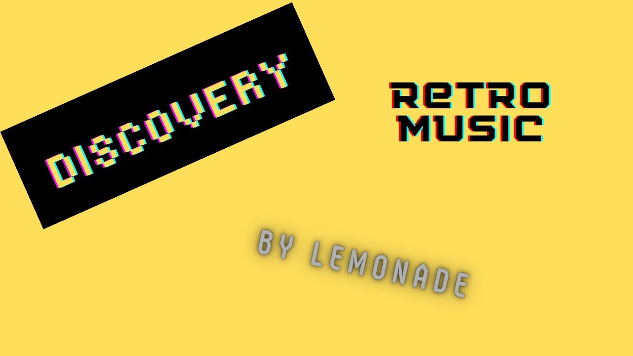 Discovery By Lemonade | Retro Music |
