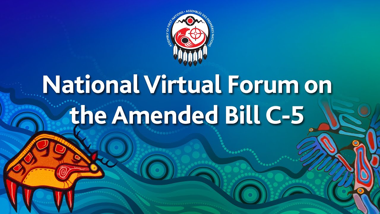 National Virtual Forum on the Amended Bill C-5