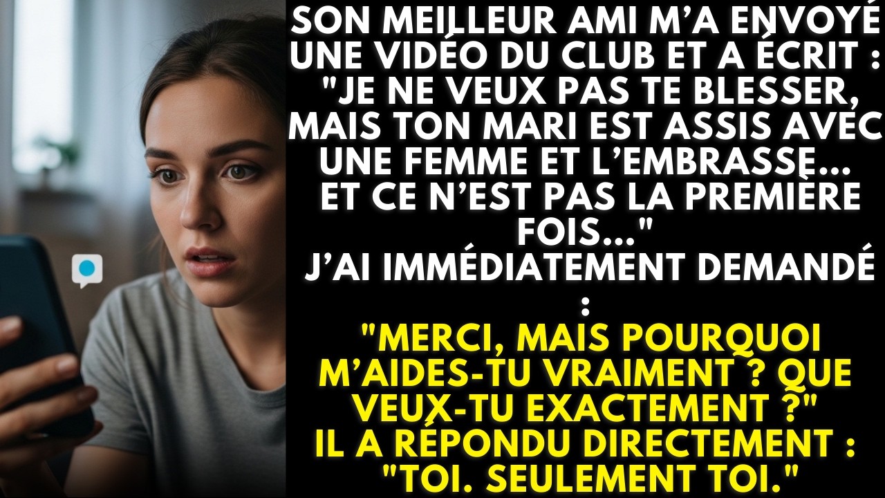 Son Ami M’envoie Une Vidéo : Mon Mari Embrasse Une Femme Au Club… Puis Avoue : 