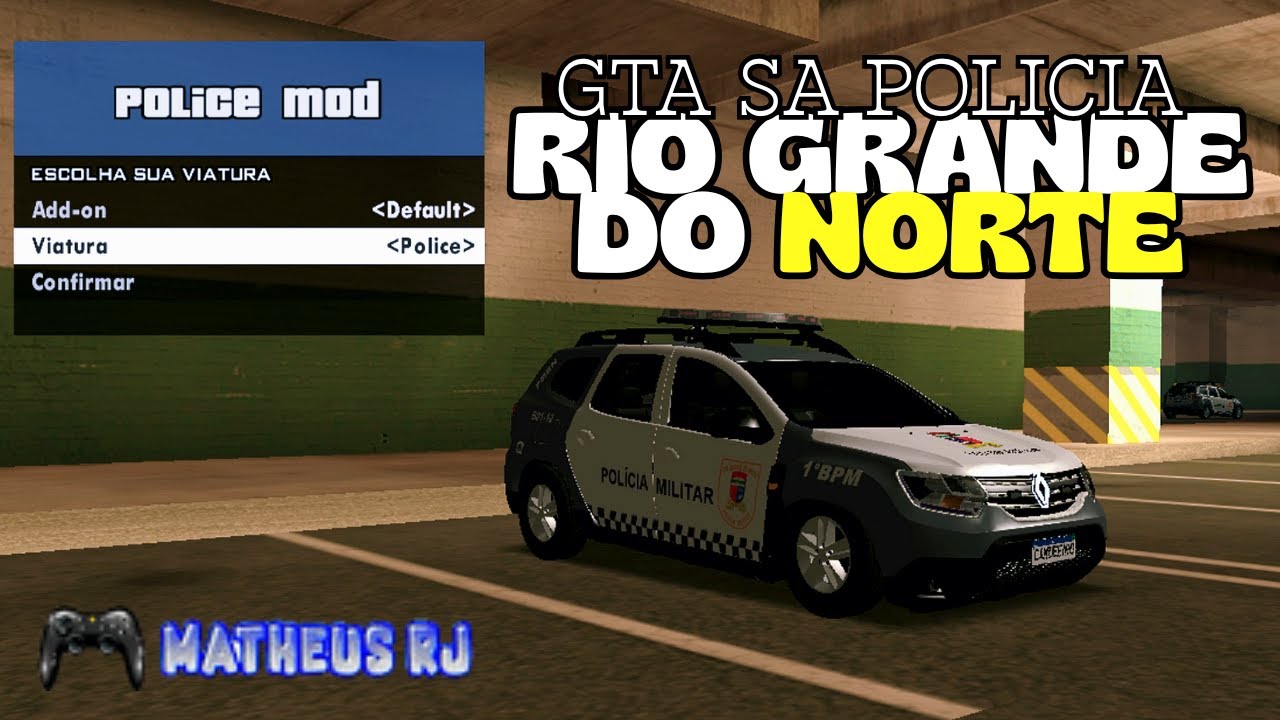 GTA SA POLICIA RIO GRANDE DO NORTE PMRN 😍😎😎😎