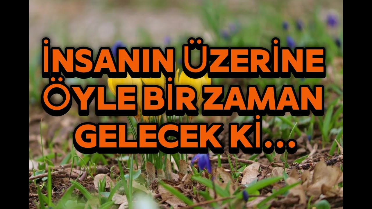 ESAD COŞAN HOCAEFENDİ SOHBETLERİ / İNSANIN ÜZERİNE ÖYLE BİR ZAMAN GELECEK Kİ...