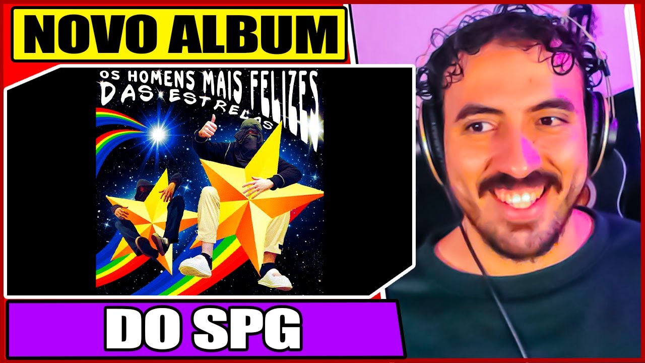 SPG - Os Homens Mais Felizes Das Estrelas (FULL ALBUM) | Leozin React