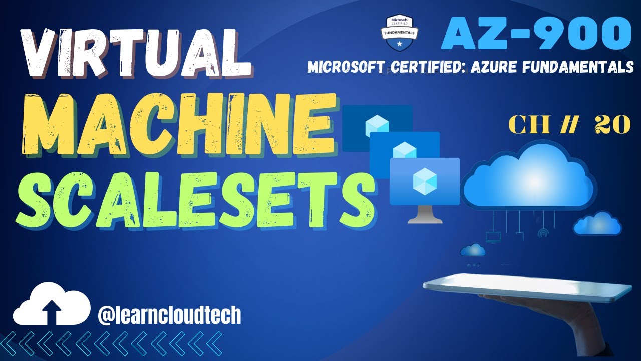 Azure VM Scale Sets: Performance | Scalability | CH-20  | #AZ-900