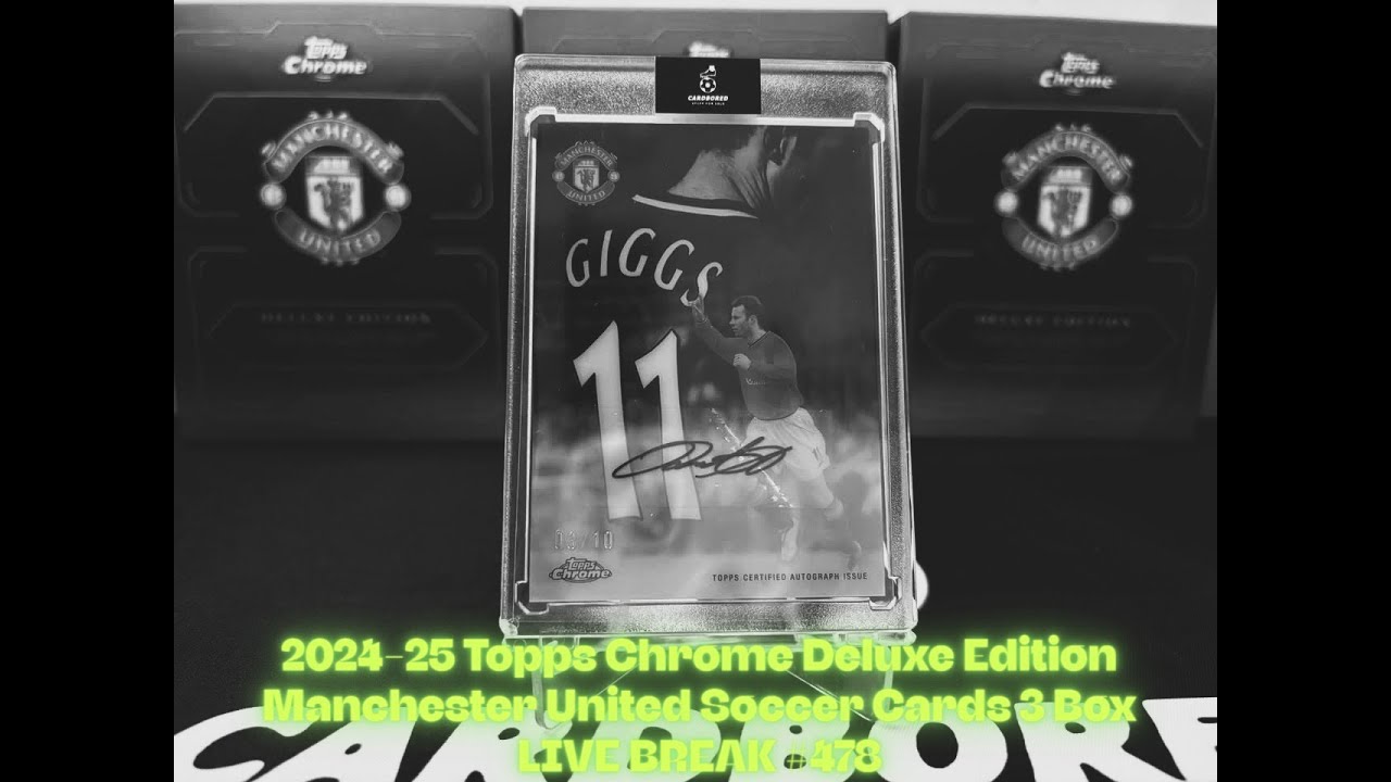 2024-25 Topps Chrome Deluxe Edition Manchester United Soccer Cards 3 Box LIVE BREAK #478
